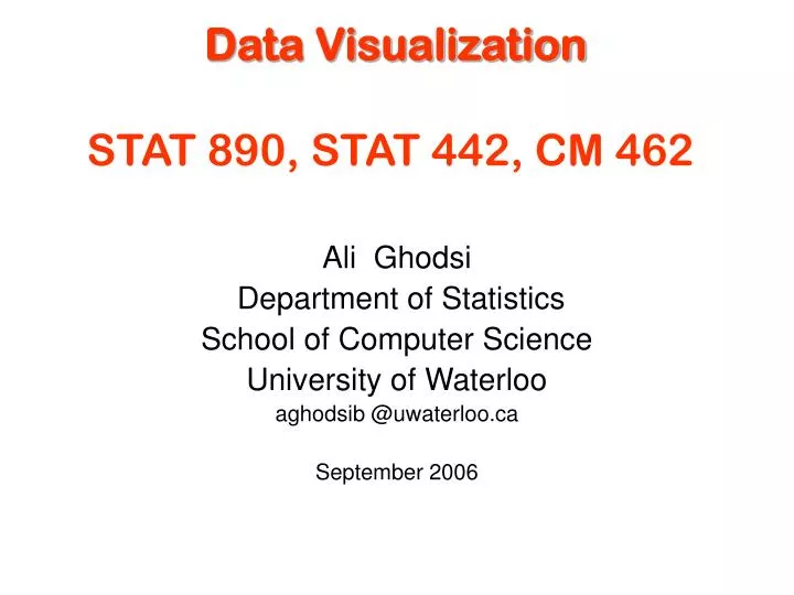 data visualization stat 890 stat 442 cm 462