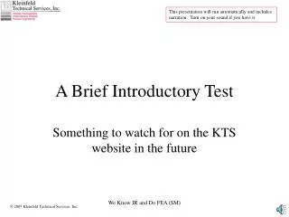 A Brief Introductory Test