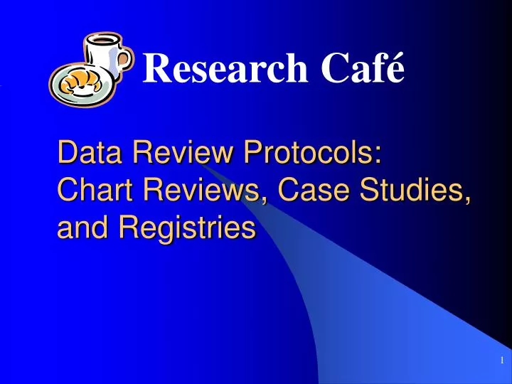 data review protocols chart reviews case studies and registries