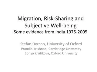 Migration, Risk-Sharing and Subjective Well-being Some evidence from India 1975-2005