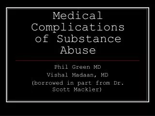 Medical Complications of Substance Abuse