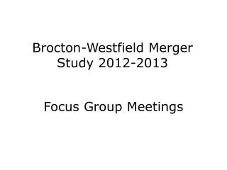 Brocton-Westfield Merger Study 2012-2013