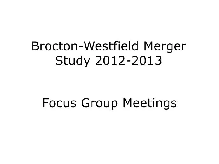 brocton westfield merger study 2012 2013