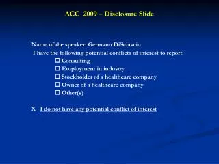 ACC 2009 – Disclosure Slide