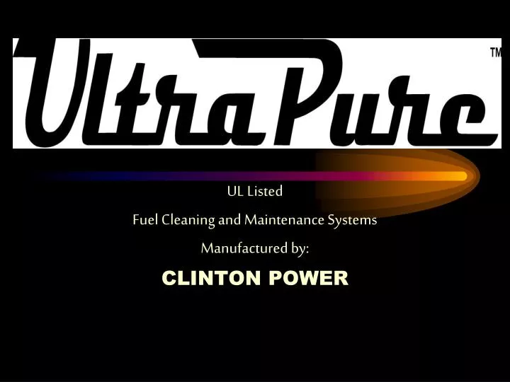 ul listed fuel cleaning and maintenance systems manufactured by clinton power
