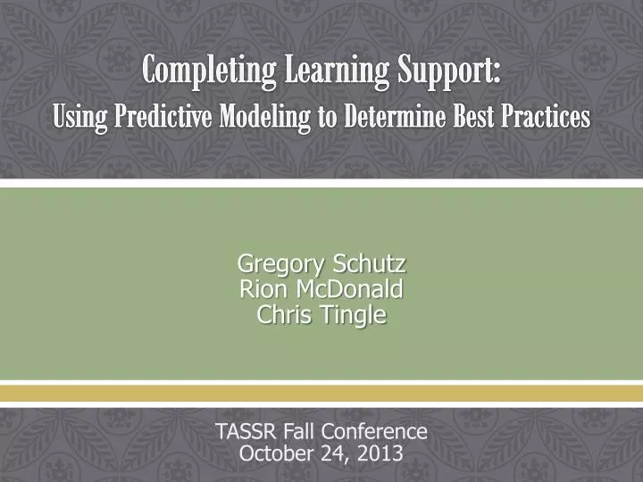completing learning support using predictive modeling to determine best practices