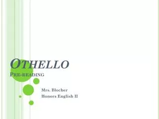 Othello Pre-reading