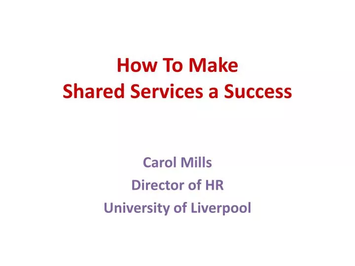 how to make shared services a success