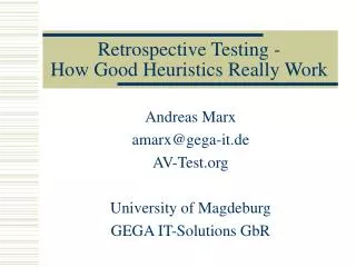 Retrospective Testing - How Good Heuristics Really Work