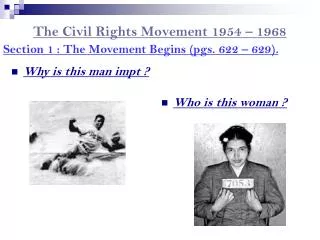 The Civil Rights Movement 1954 – 1968