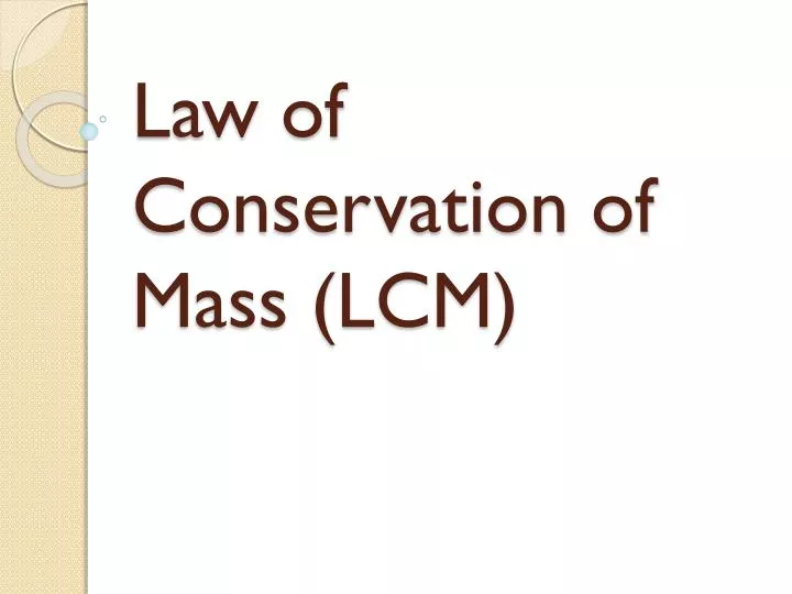 law of conservation of mass lcm