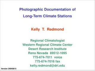 Photographic Documentation of Long-Term Climate Stations Kelly T. Redmond