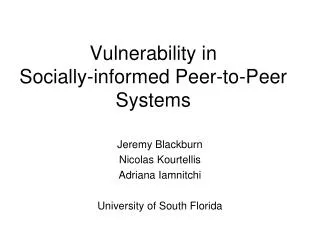 Vulnerability in Socially-informed Peer-to-Peer Systems