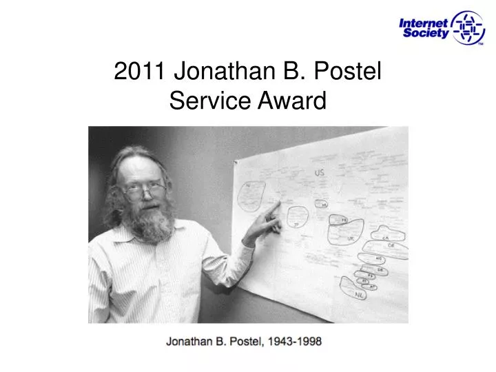 2011 jonathan b postel service award