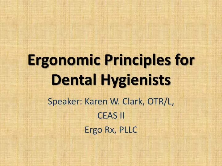 ergonomic principles for dental hygienists