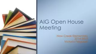 AIG Open House Meeting