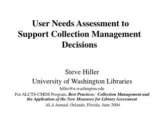 User Needs Assessment to Support Collection Management Decisions