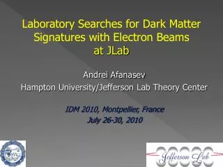 Laboratory Searches for Dark Matter Signatures with Electron Beams at JLab