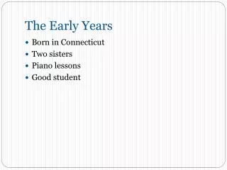 the early years