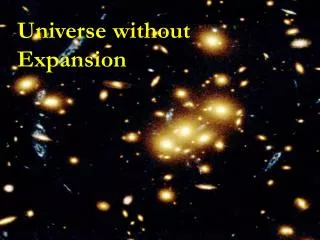 Universe without Expansion