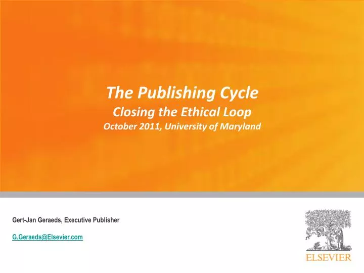 the publishing cycle closing the ethical loop october 2011 university of maryland