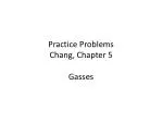 Practice Problems Chang, Chapter 5 Gasses - slide 1