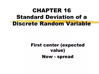 CHAPTER 16 Standard Deviation of a Discrete Random Variable