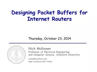 Designing Packet Buffers for Internet Routers