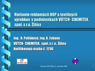 Riešenie reklamácií OOP a textilných výrobkov v podmienkach VÚTCH- CHEMITEX, spol. s r.o. Žilina