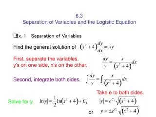 6.3 Separation of Variables and the Logistic Equation
