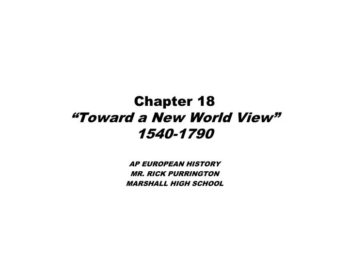 chapter 18 toward a new world view 1540 1790