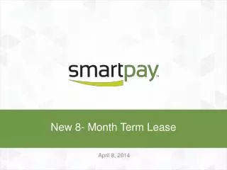 New 8- Month Term Lease