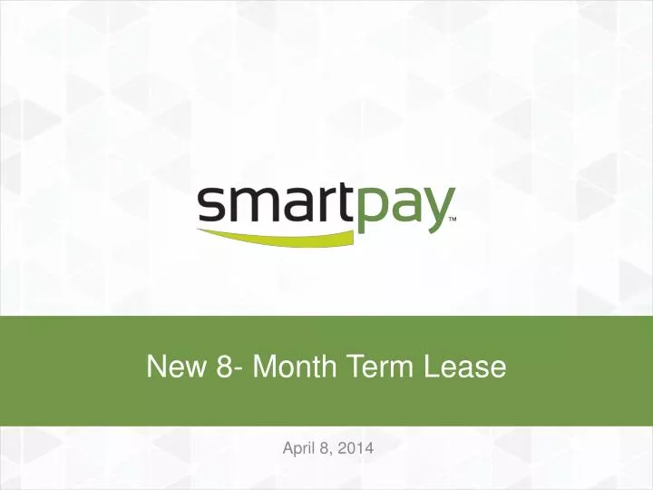 new 8 month term lease