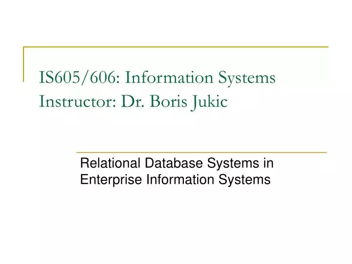 is605 606 information systems instructor dr boris jukic