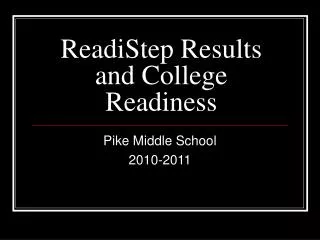 ReadiStep Results and College Readiness