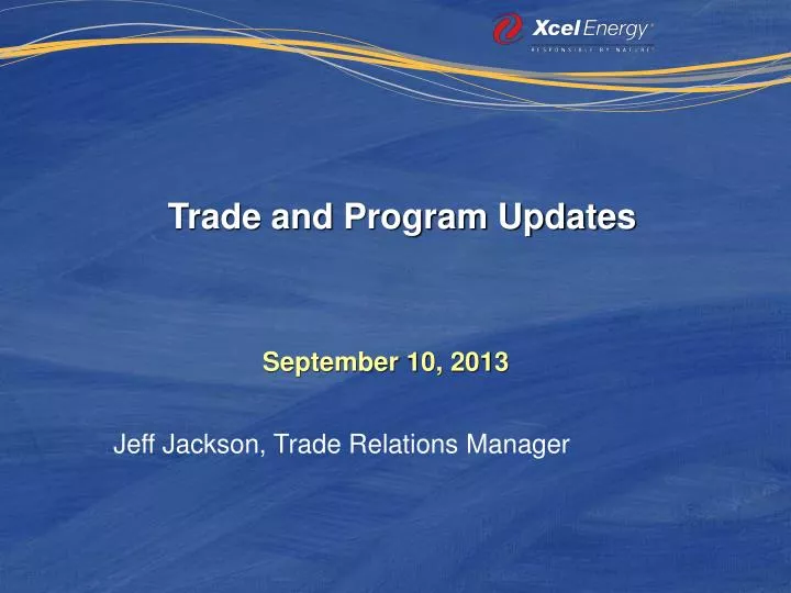 trade and program updates