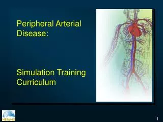 Peripheral Arterial Disease: Simulation Training Curriculum