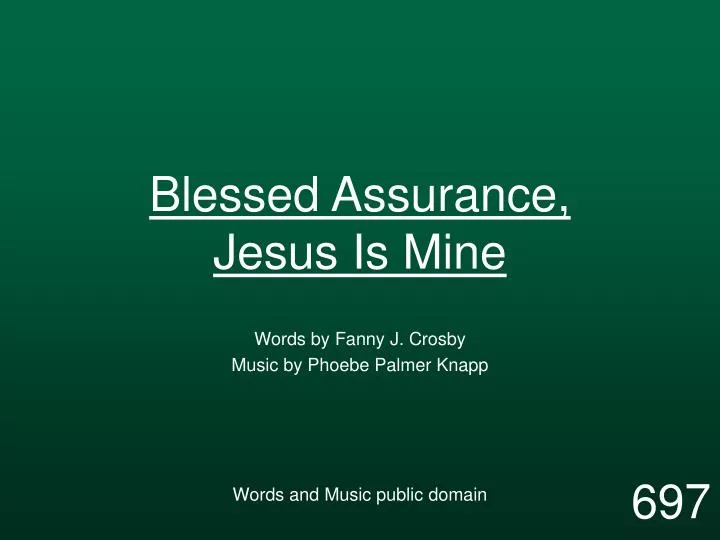 blessed assurance jesus is mine