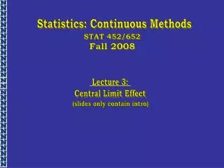 Statistics: Continuous Methods