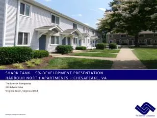 SHARK TANK – 9% DEVELOPMENT Presentation harbour north Apartments – Chesapeake, VA