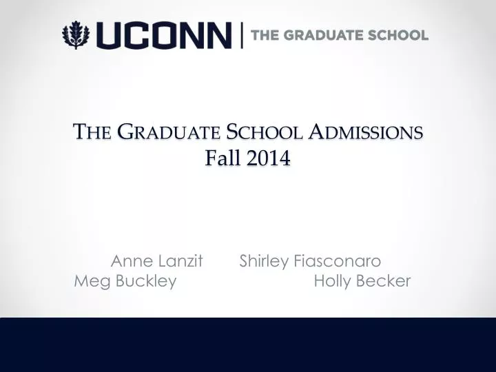 the graduate school admissions fall 2014