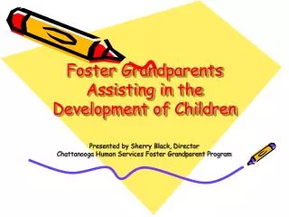 Foster Grandparents Assisting in the Development of Children