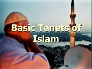 Basic Tenets of Islam
