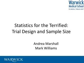 Statistics for the Terrified: Trial Design and Sample Size