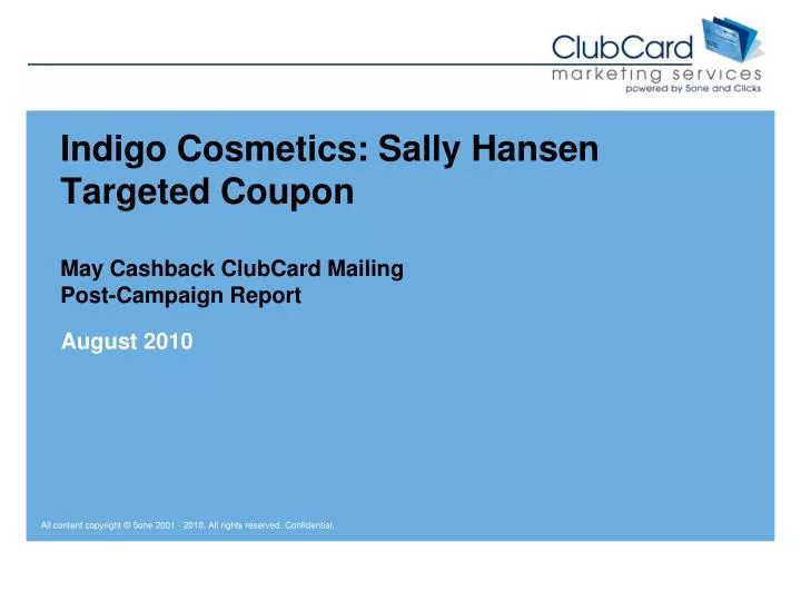 indigo cosmetics sally hansen targeted coupon may cashback clubcard mailing post campaign report