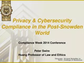 Privacy &amp; Cybersecurity Compliance in the Post-Snowden World