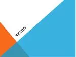 “Identity” - slide 1