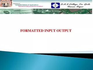 FORMATTED INPUT OUTPUT