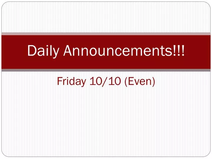 daily announcements friday 10 10 even