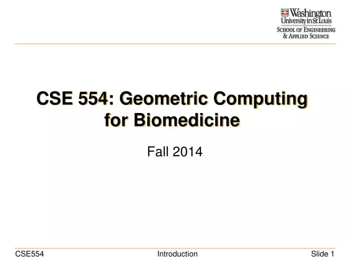cse 554 geometric computing for biomedicine